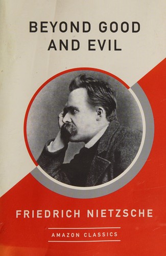Beyond Good and Evil by Friedrich Nietzsche