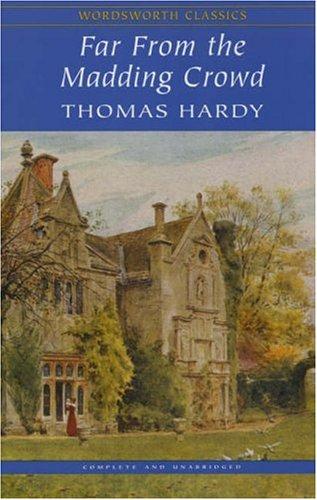 Far from the Madding Crowd by Thomas Hardy