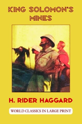 King Solomon's Mines by H. Rider Haggard