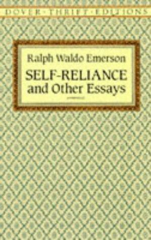 Self-Reliance and Other Essays by Ralph Waldo Emerson